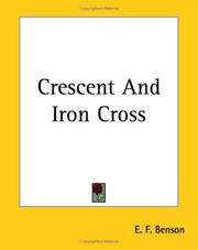 Cover of: Crescent And Iron Cross by E. F. Benson