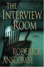 Cover of: The interview room by Roderick Anscombe