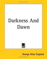 Cover of: Darkness And Dawn by George Allan England, George Allan England