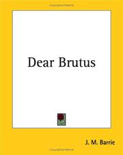 Cover of: Dear Brutus by J. M. Barrie