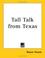 Cover of: Tall Talk from Texas