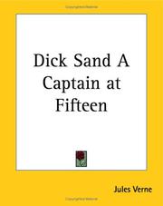 Cover of: Dick Sand A Captain At Fifteen