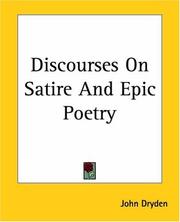 Cover of: Discourses On Satire And Epic Poetry by John Dryden