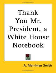 Thank you, Mr. President by A. Merriman Smith