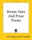 Cover of: Dream Tales And Prose Poems