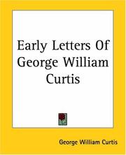 Cover of: Early Letters Of George William Curtis by George William Curtis