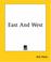 Cover of: East And West