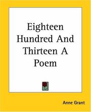 Cover of: Eighteen Hundred And Thirteen A Poem by Anne Grant
