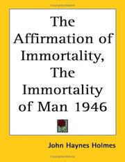 Cover of: The Affirmation of Immortality, The Immortality of Man 1946