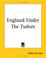 Cover of: England Under The Tudors