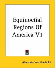 Cover of: Equinoctial Regions Of America by Alexander von Humboldt