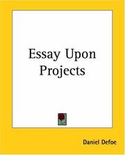 Cover of: Essay Upon Projects by Daniel Defoe