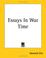 Cover of: Essays In War Time