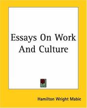 Cover of: Essays On Work And Culture by Hamilton Wright Mabie