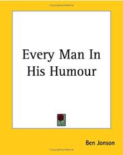 Cover of: Every Man In His Humour by Ben Jonson
