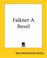 Cover of: Falkner A Novel