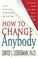Cover of: How to Change Anybody