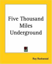 Cover of: Five Thousand Miles Underground by Roy Rockwood