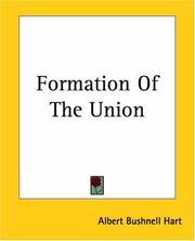 Cover of: Formation Of The Union by Albert Bushnell Hart