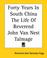 Cover of: Forty Years In South China The Life Of Reverend John Van Nest Talmage