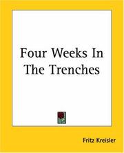 Four weeks in the trenches by Kreisler, Fritz