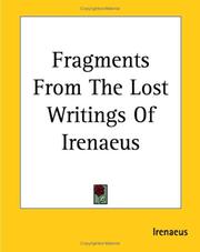 Cover of: Fragments From The Lost Writings Of Irenaeus