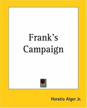 Cover of: Frank's Campaign by Horatio Alger, Jr.