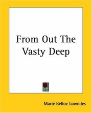 Cover of: From Out The Vasty Deep by Marie Belloc Lowndes, Marie Belloc Lowndes