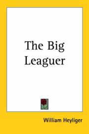 The Big Leaguer by William Heyliger