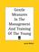 Cover of: Gentle Measures In The Management And Training Of The Young