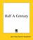 Cover of: Half A Century