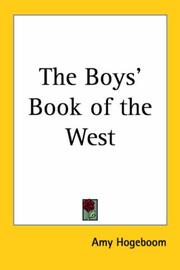 The Boys' Book of the West by Amy Hogeboom