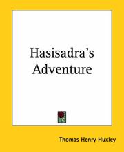 Cover of: Hasisadra's Adventure by Thomas Henry Huxley
