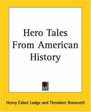 Cover of Hero Tales From American History by Henry Cabot Lodge