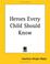 Cover of: Heroes Every Child Should Know