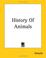 Cover of: History Of Animals