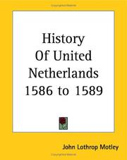 Cover of: History Of United Netherlands 1586 To 1589