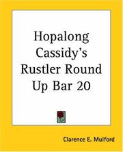 Cover of: Hopalong Cassidy's Rustler Round Up Bar 20 by Clarence Edward Mulford
