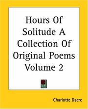 Cover of: Hours Of Solitude A Collection Of Original Poems by Charlotte Dacre