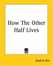 Cover of: How The Other Half Lives by Jacob A. Riis