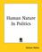 Cover of: Human Nature In Politics
