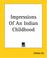 Cover of: Impressions Of An Indian Childhood