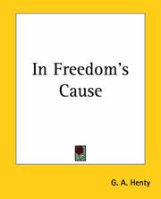 Cover of: In Freedom's Cause by G. A. Henty