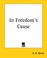 Cover of: In Freedom's Cause