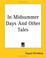 Cover of: In Midsummer Days And Other Tales