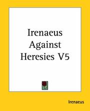 Cover of: Irenaeus Against Heresies by Saint Irenaeus, Bishop of Lyon