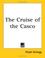 Cover of: The Cruise of the Casco
