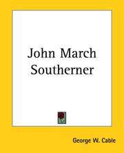 Cover of: John March Southerner by George Washington Cable