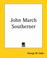 Cover of: John March Southerner