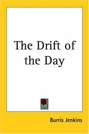 Cover of: The Drift of the Day by Burris Jenkins